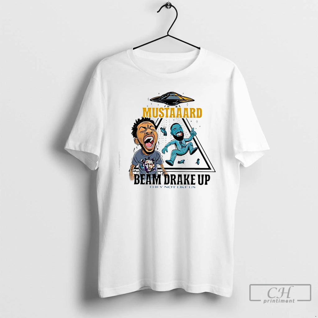 Premium Kendrick Lamar Mustaaard Beam Me Up They Not Like Us T-Shirts, Hoodie, Sweatshirt | DripVista.com