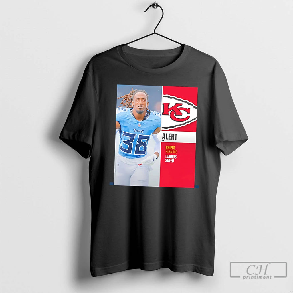 Premium Ljarius Sneed Signing Kansas City Chiefs Tee