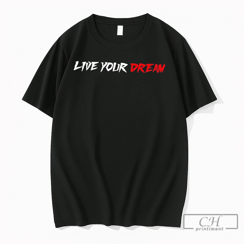 Premium Live Your Dream Tee
