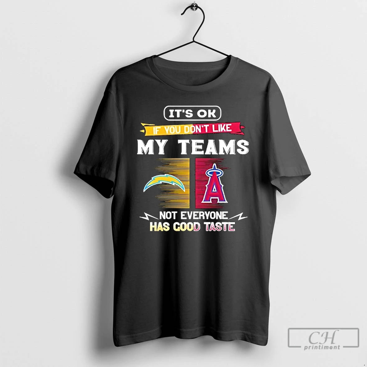 Premium Los Angeles Chargers And Los Angeles Angels Its Ok If You Dont Like My T-Shirts, Hoodie, Sweatshirt | DripVista.com