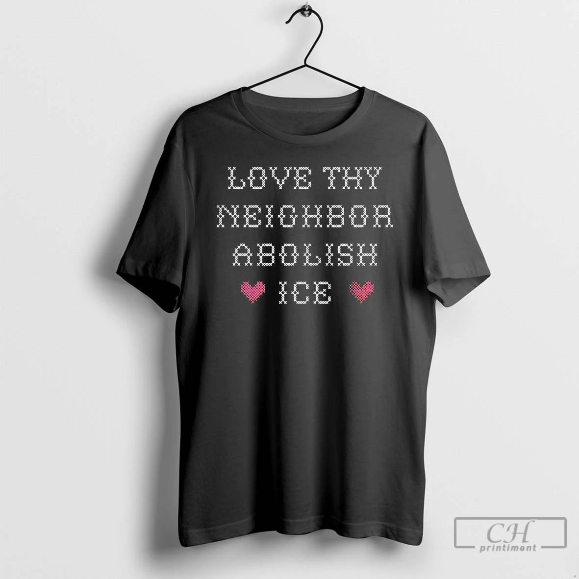 Premium Love Thy Neighbor Abolish Ice T-Shirts, Hoodie, Sweatshirt | DripVista.com