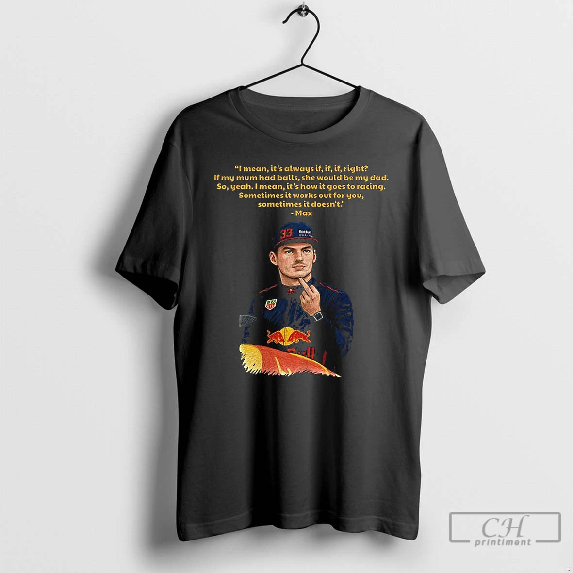 Premium Max Verstappen Middle Finger I Mean Its Always If If If Right If My T-Shirts, Hoodie, Sweatshirt | DripVista.com