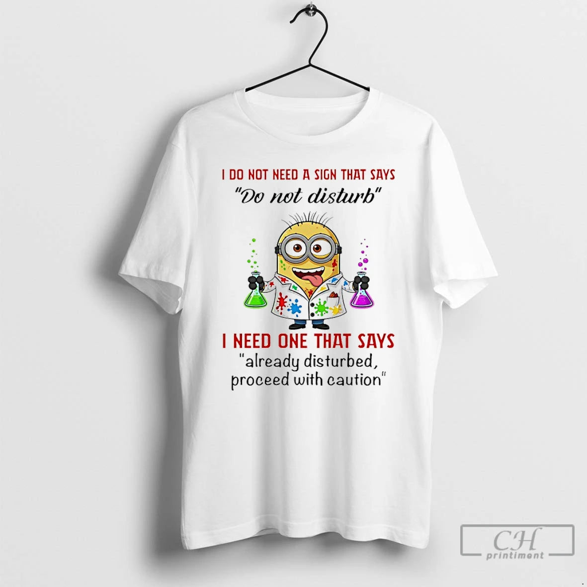 Premium Minion I Do Not Need A Sign That Says Do Not Disturb I Need T-Shirts, Hoodie, Sweatshirt | DripVista.com