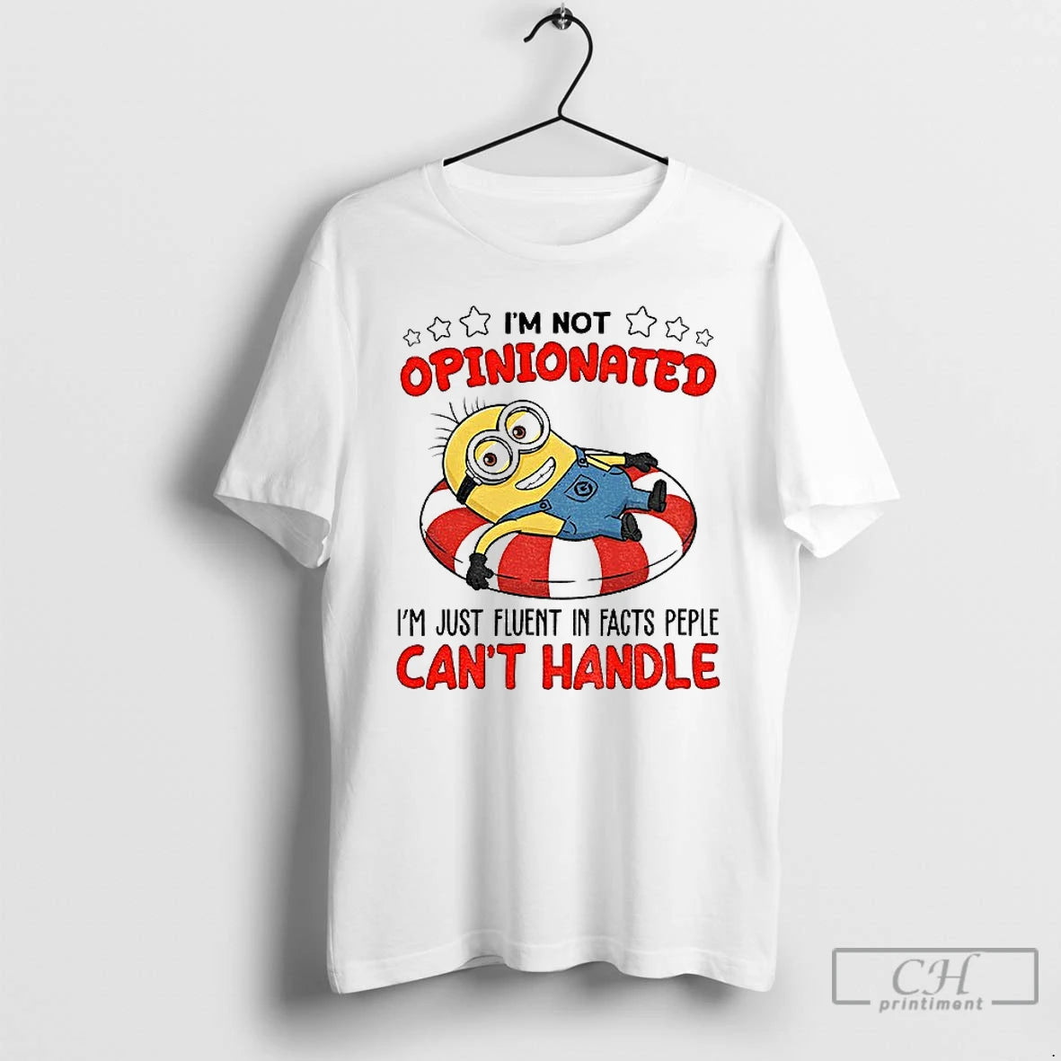 Premium Minion Im Not Opinionated Im Just Fluent In Facts Peple Cant Handle T Shirts Hoodie, Sweatshirt | DripVista.com