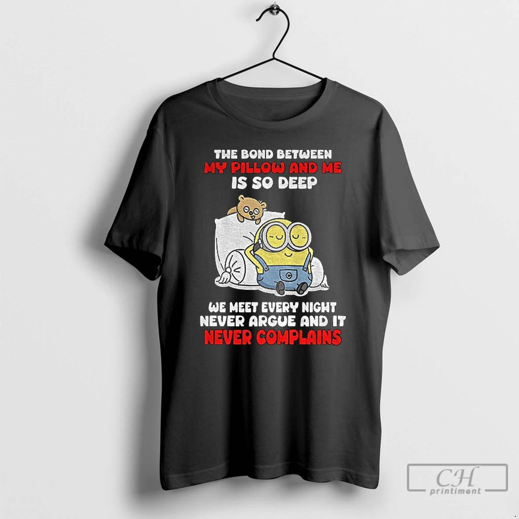 Premium Minion The Bond Between My Pillow And Me Is So Deep We Meet Every T-Shirts, Hoodie, Sweatshirt | DripVista.com