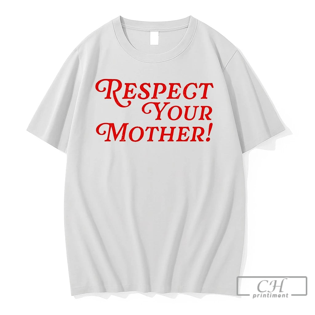 Premium Mother Nature Eco Conscious Respect Your Mother