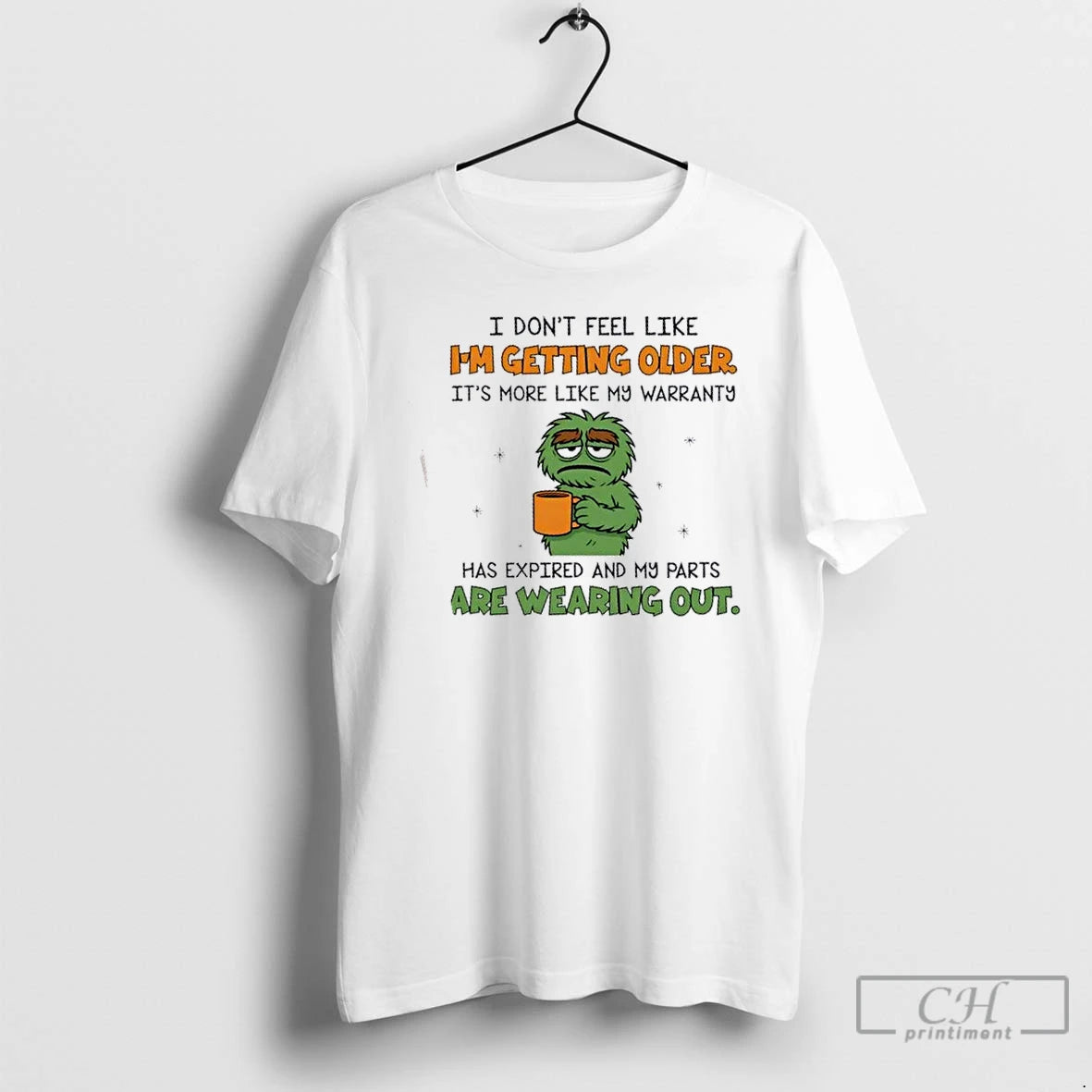 Premium Muppets I Dont Feel Like Im Getting Older Its More Like My Warranty Has T-Shirts, Hoodie, Sweatshirt | DripVista.com