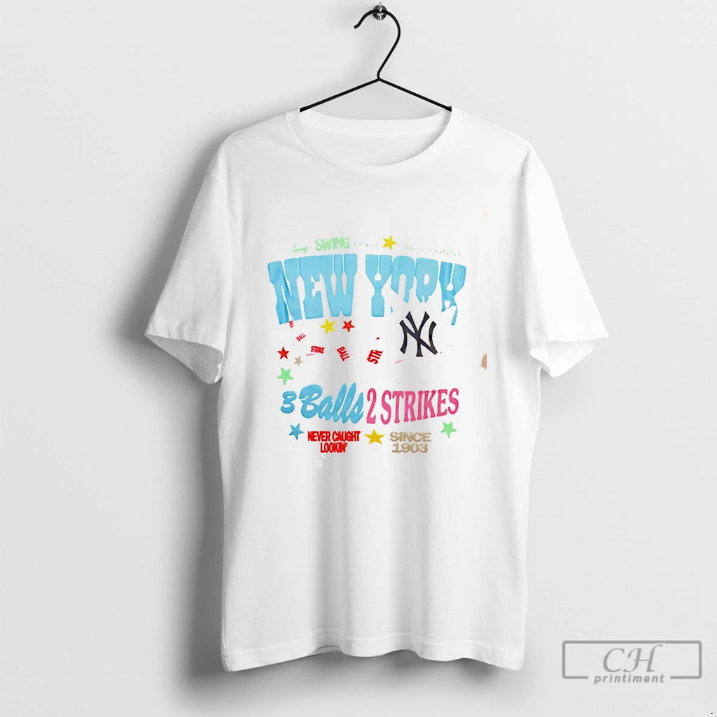 Premium New York Yankees 3 Balls 2 Strikes Never Caught Lookin Tee T Shirts Sweater