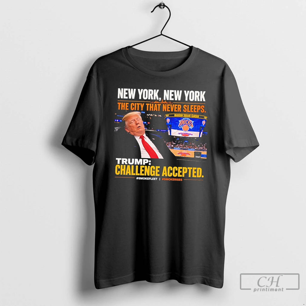 Premium New York The City That Never Sleeps Trump Challenge Accepted Retro Tee T Shirts
