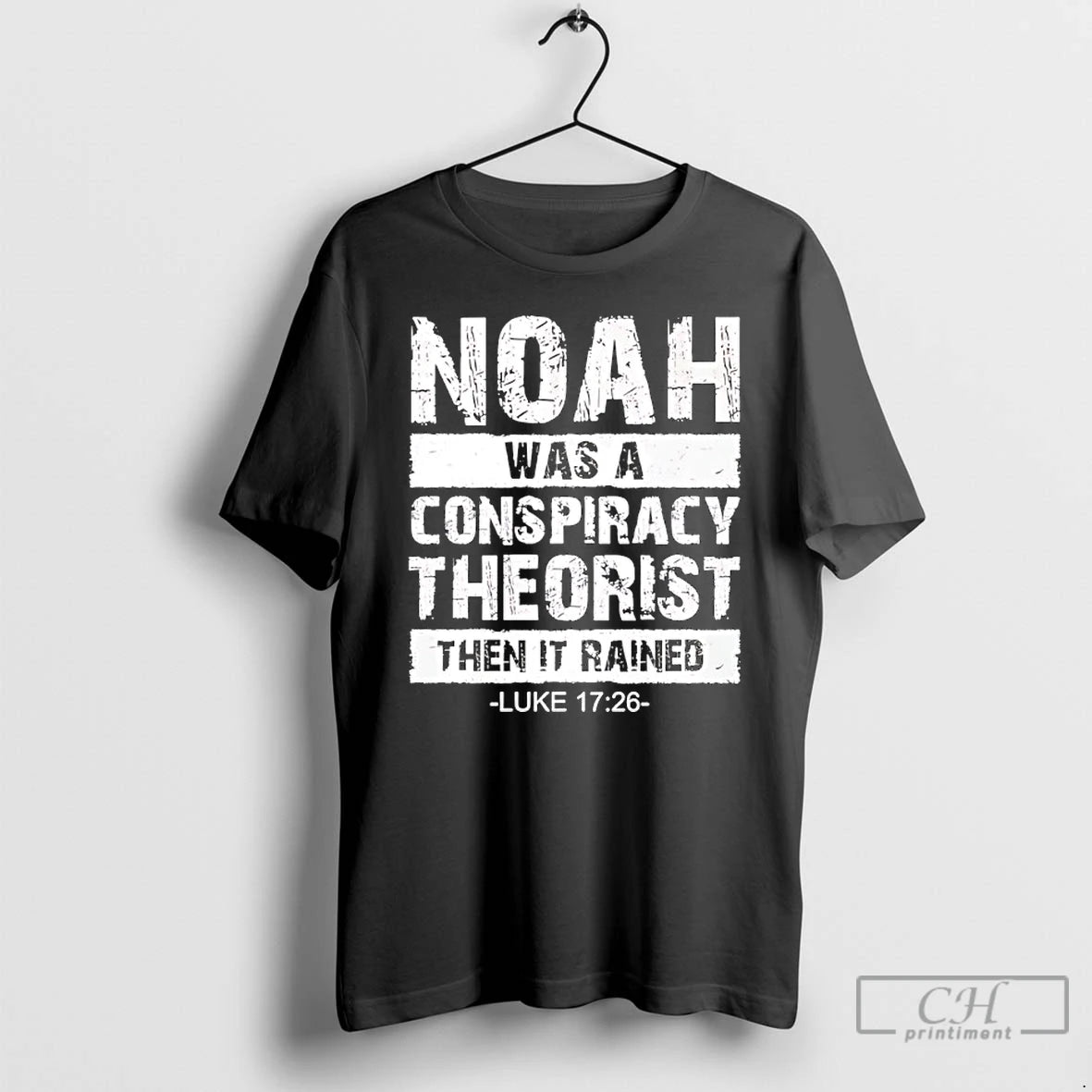 Premium Noah Was A Conspiracy Theorist Then It Rained T-Shirts, Hoodie, Sweatshirt | DripVista.com