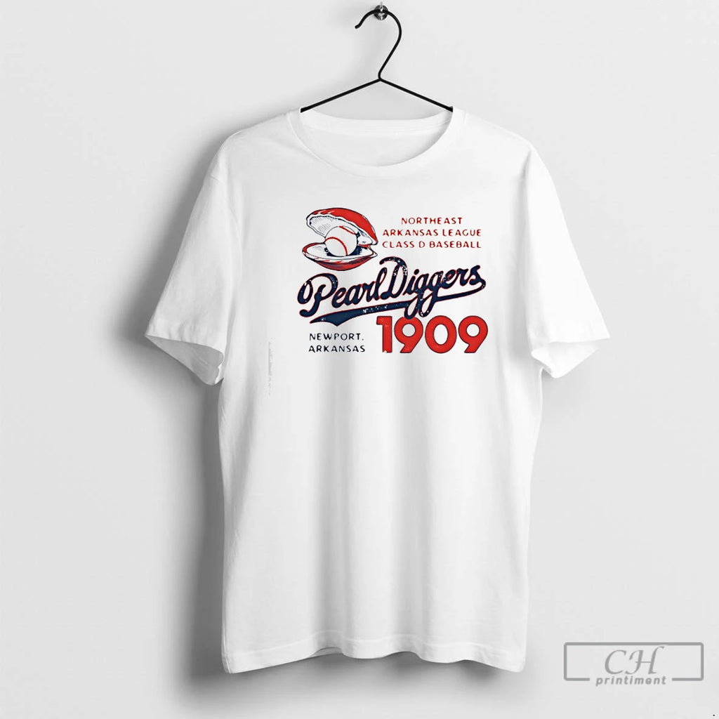 Premium Northeast Arkansas League Class D Baseball Pearl Diggers Newport Arkansas 1909 T Shirts Sweater Hoodie, Sweatshirt