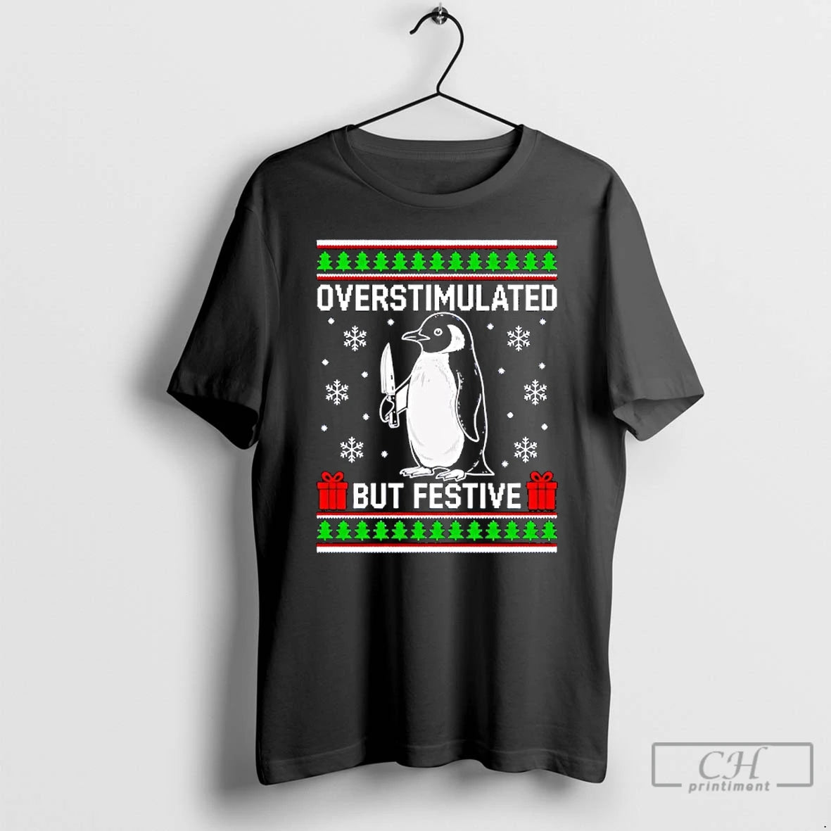 Premium Overstimulated But Festive Penguin Christmas Ugly T-Shirts, Hoodie, Sweatshirt | DripVista.com