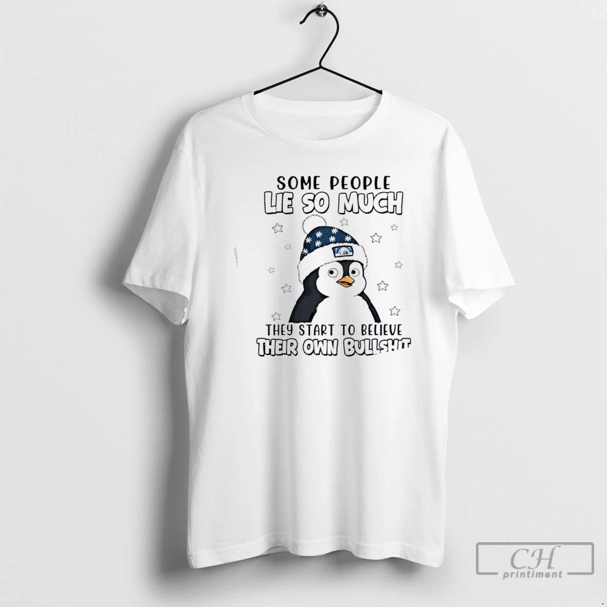 Premium Penguin Some People Lie So Much They Start To Believe Their Own Bullshit T-Shirts, Hoodie, Sweatshirt | DripVista.com