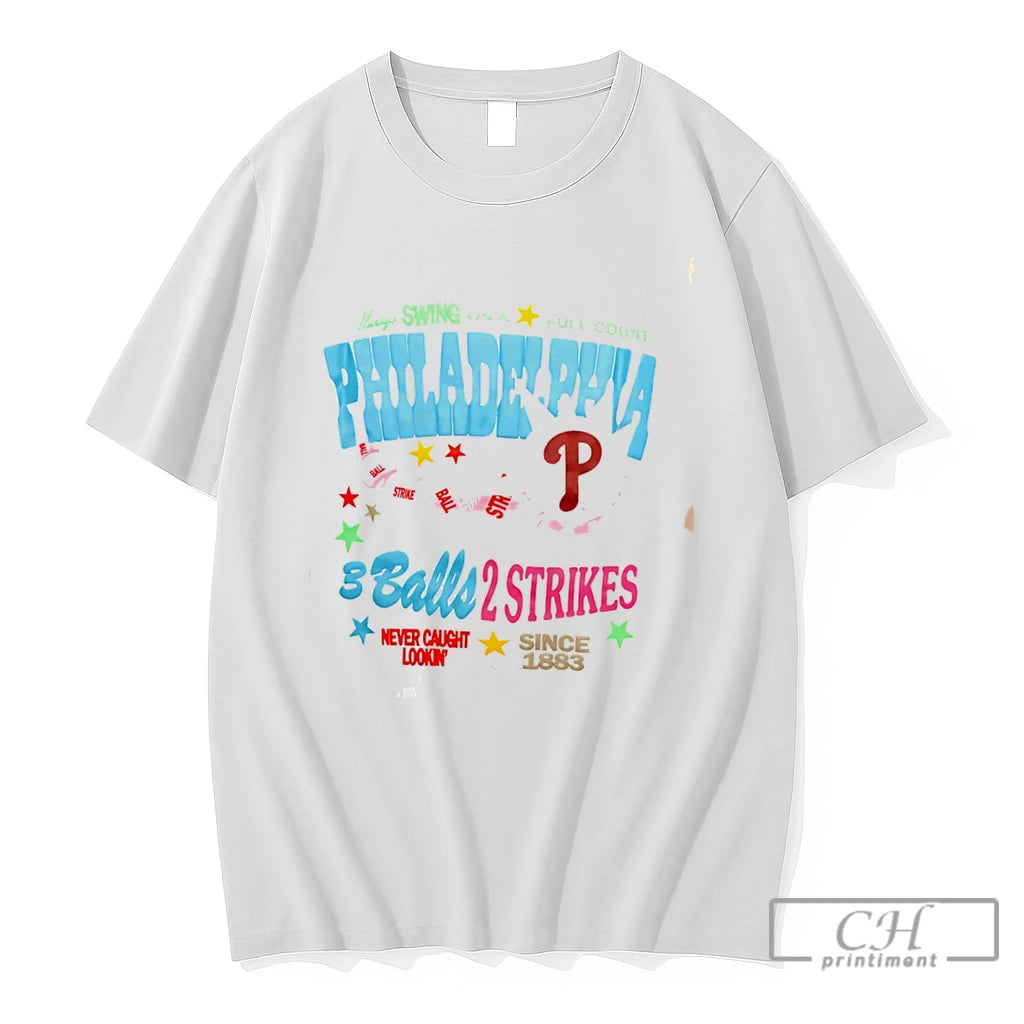 Premium Philadelphia Phillies 3 Balls 2 Strikes Never Caught Lookin Tee