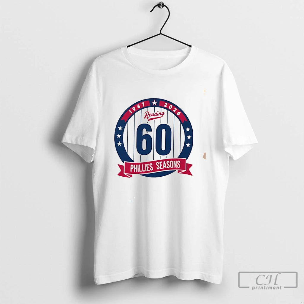 Premium Philadelphia Phillies Reading Fightin Phils 60 Seasons Anniversary 1967%ce%b3co2026 Tee