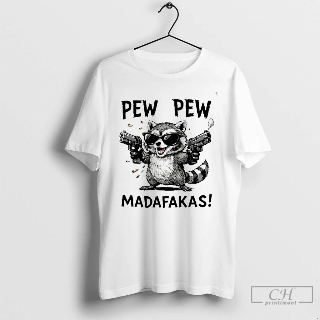 Premium Raccoon Pew Pew Madafakas T-Shirts, Hoodie, Sweatshirt | DripVista.com