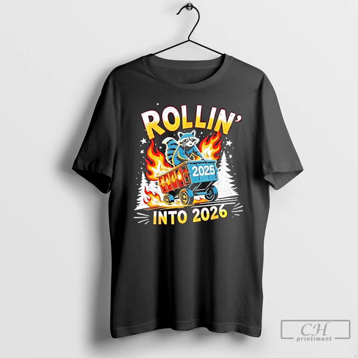 Premium Rollin Into 2026 Funny Raccoon New Year Meme T-Shirts, Hoodie, Sweatshirt | DripVista.com