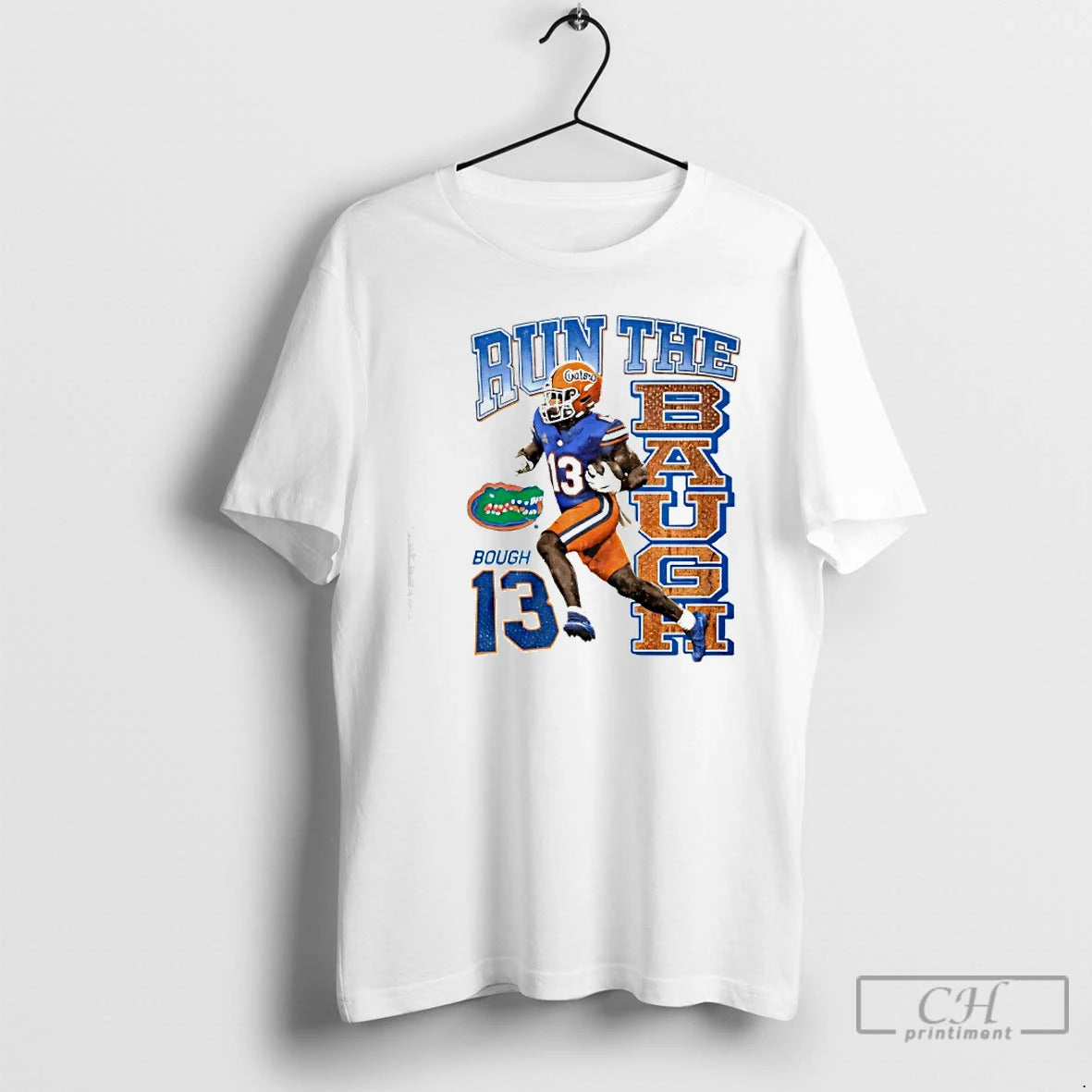 Premium Run The Baugh Bough 13 Florida Gators T-Shirts, Hoodie, Sweatshirt | DripVista.com