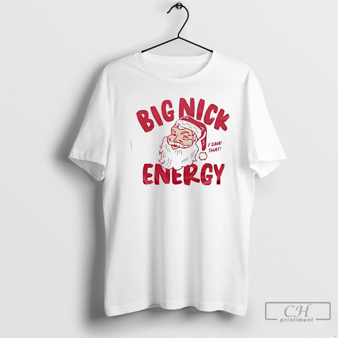 Premium Santa Claus I Saw That Big Nick Energy Christmas T-Shirts, Hoodie, Sweatshirt | DripVista.com