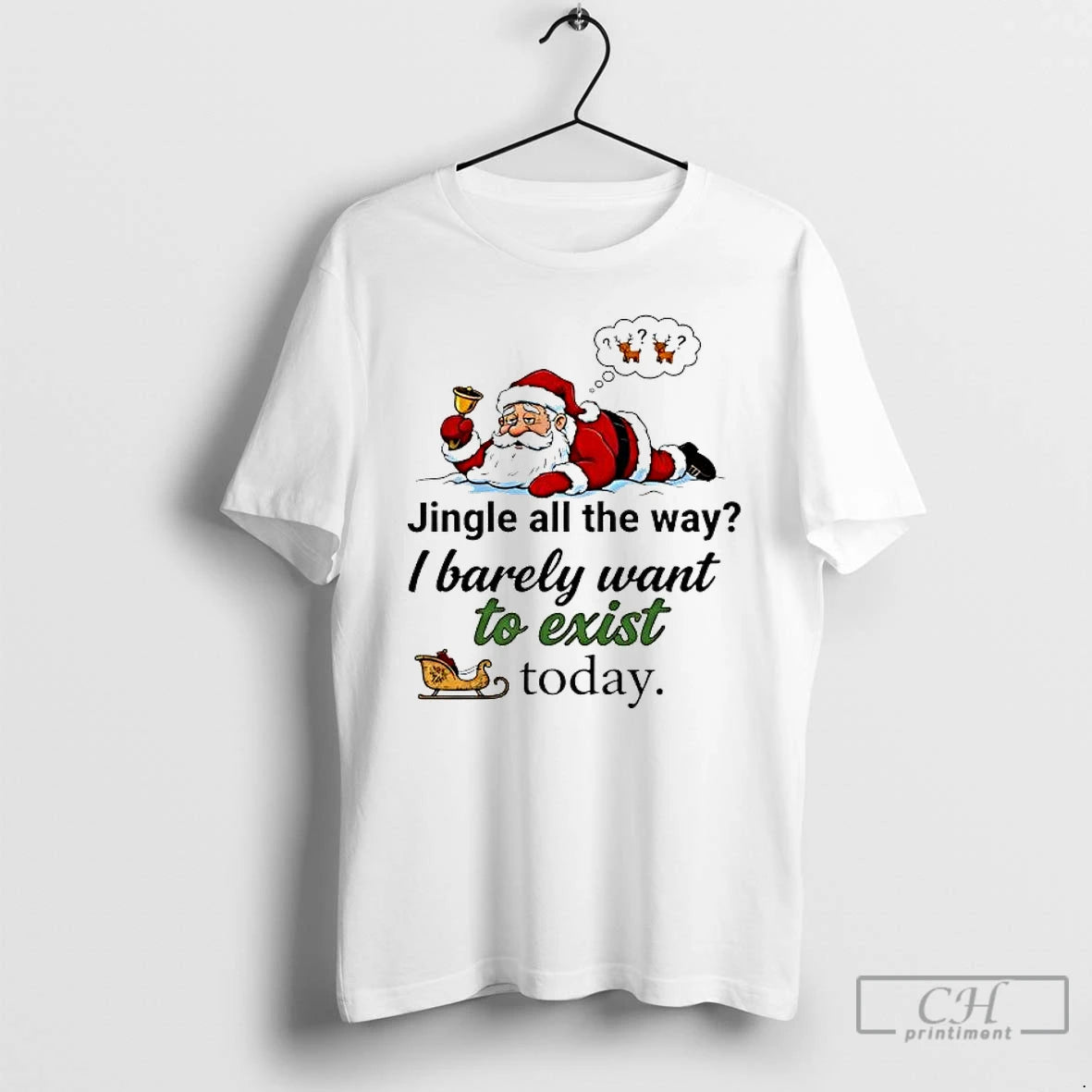 Premium Santa Jingle All The Way I Barely Want To Exist Today T Shirts Sweater Hoodie, Sweatshirt | DripVista.com