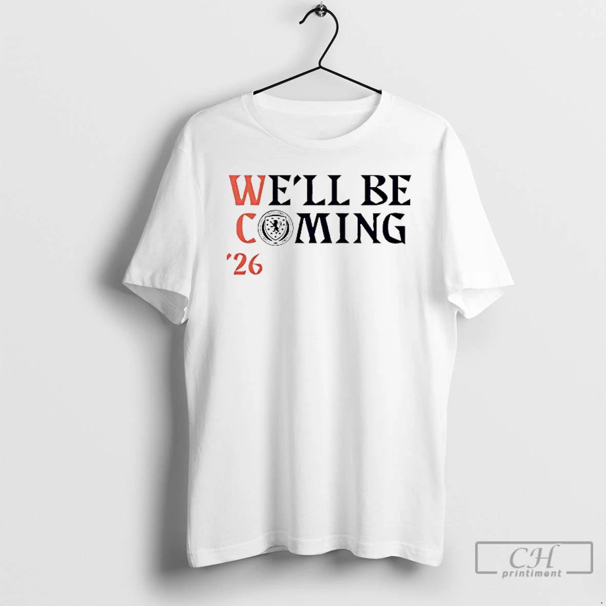 Premium Scotland Well Be Coming 2026 T-Shirts, Hoodie, Sweatshirt | DripVista.com