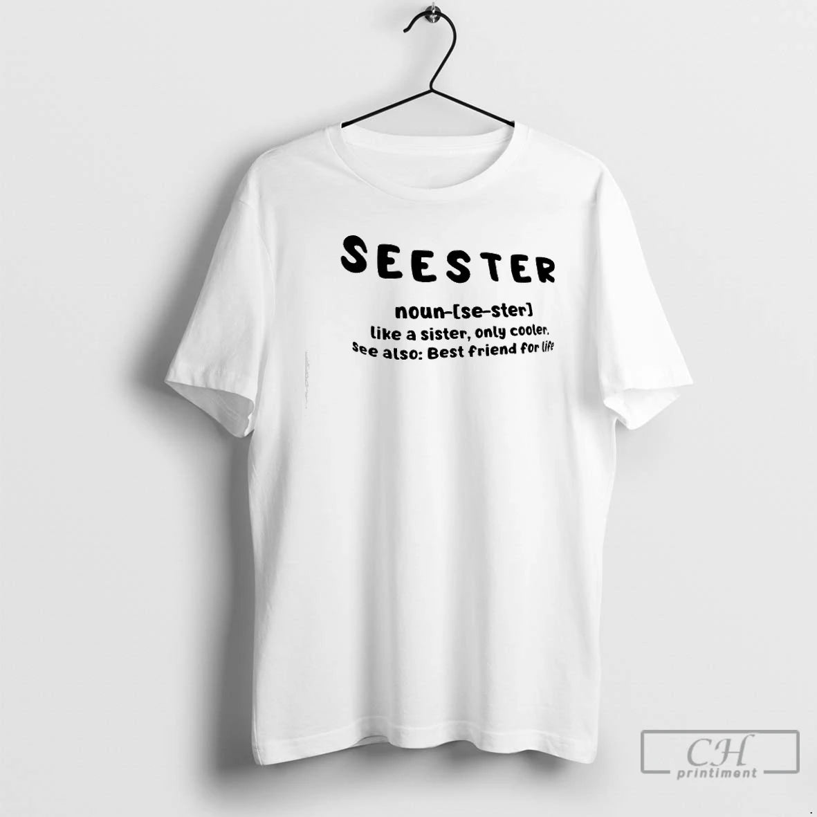 Premium Seester Like A Sister Only Cooler See Also Best Friend For Life T Shirts Hoodie, Sweatshirt | DripVista.com
