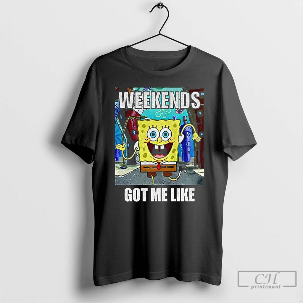 Premium Squarepants Weekends Got Me Like T-Shirts, Hoodie, Sweatshirt | DripVista.com
