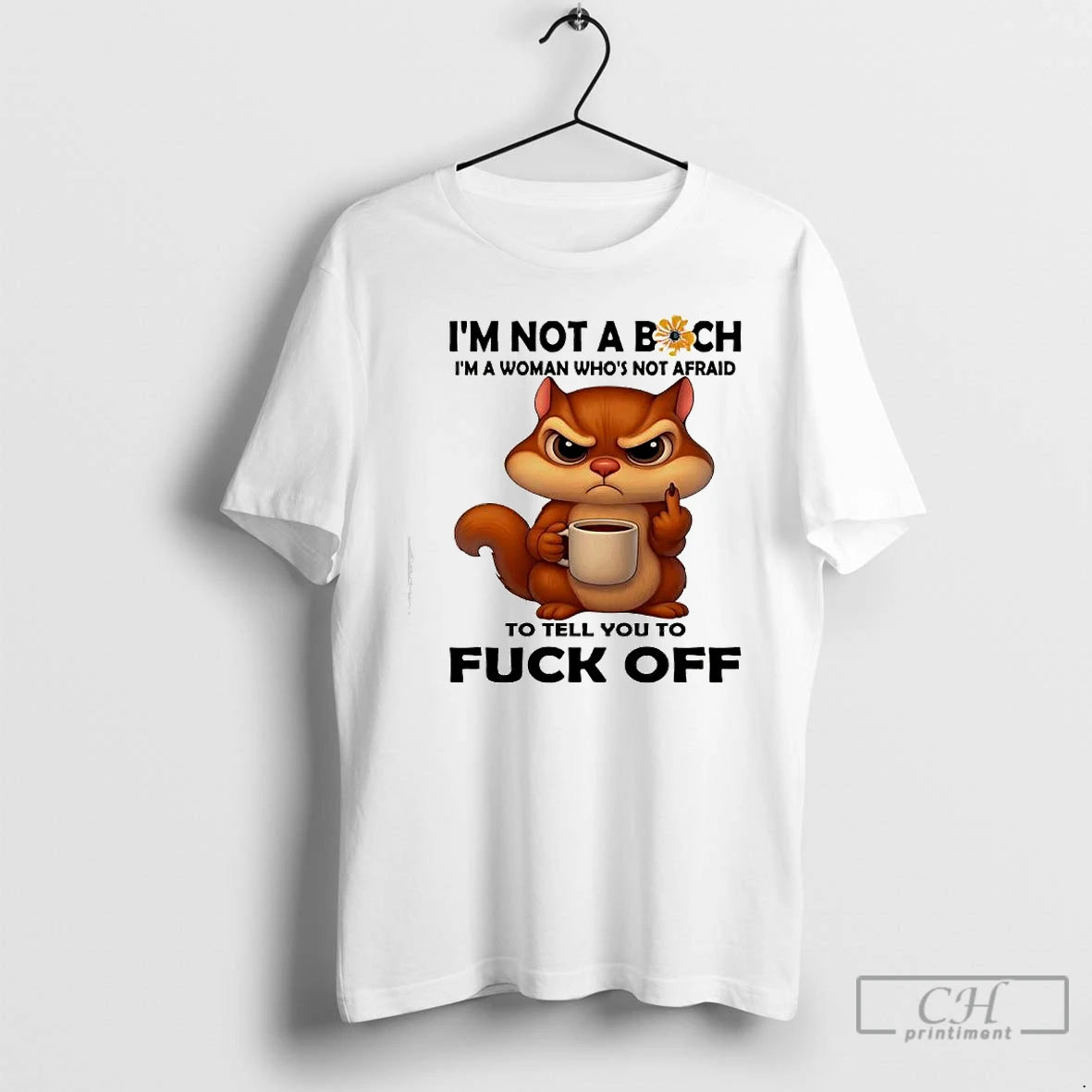 Premium Squirrel Not A Bich Im A Woman Whos Not Afraid To Tell You To T-Shirts, Hoodie, Sweatshirt | DripVista.com