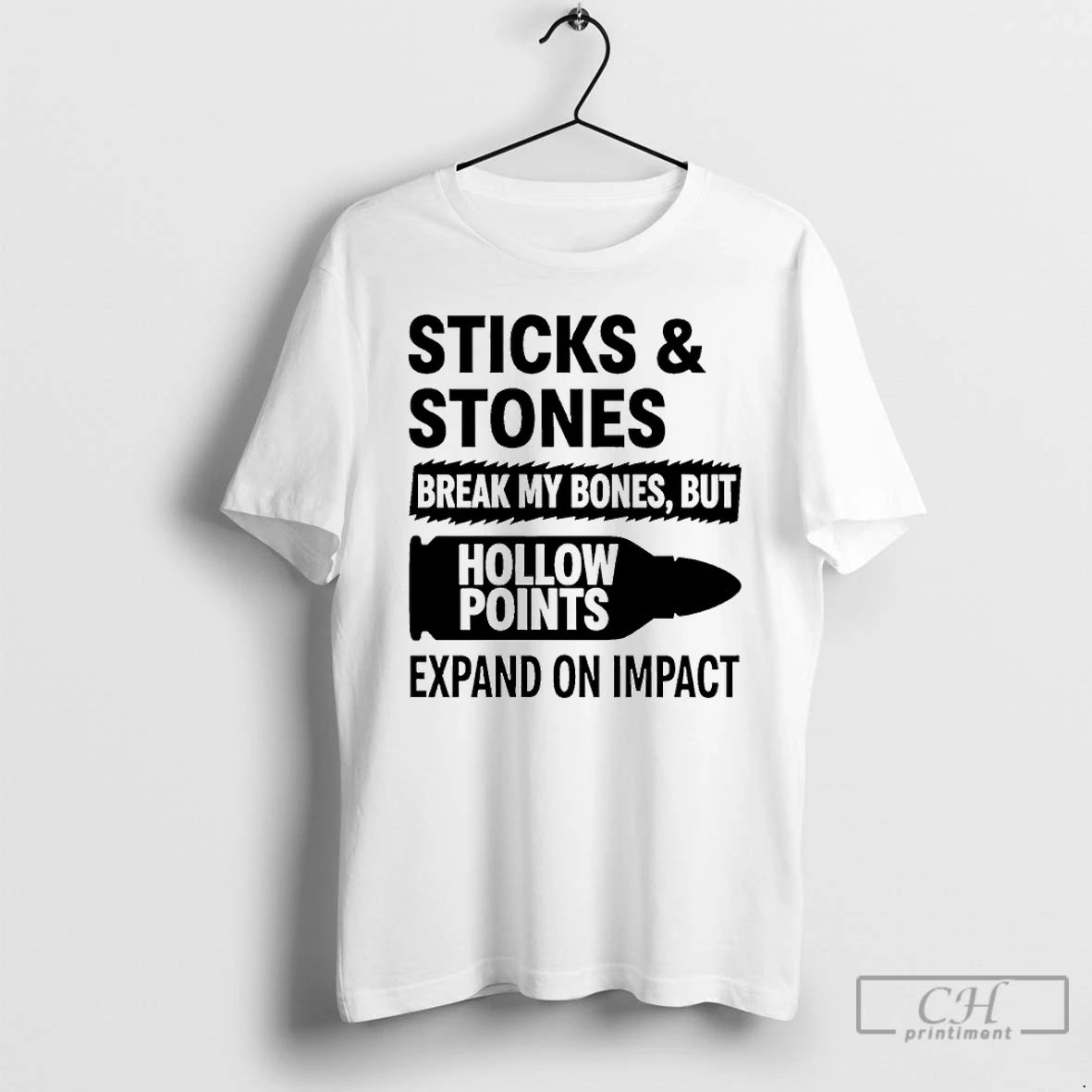 Premium Sticks And Stones Break My Bones But Hollow Points T-Shirts, Hoodie, Sweatshirt | DripVista.com