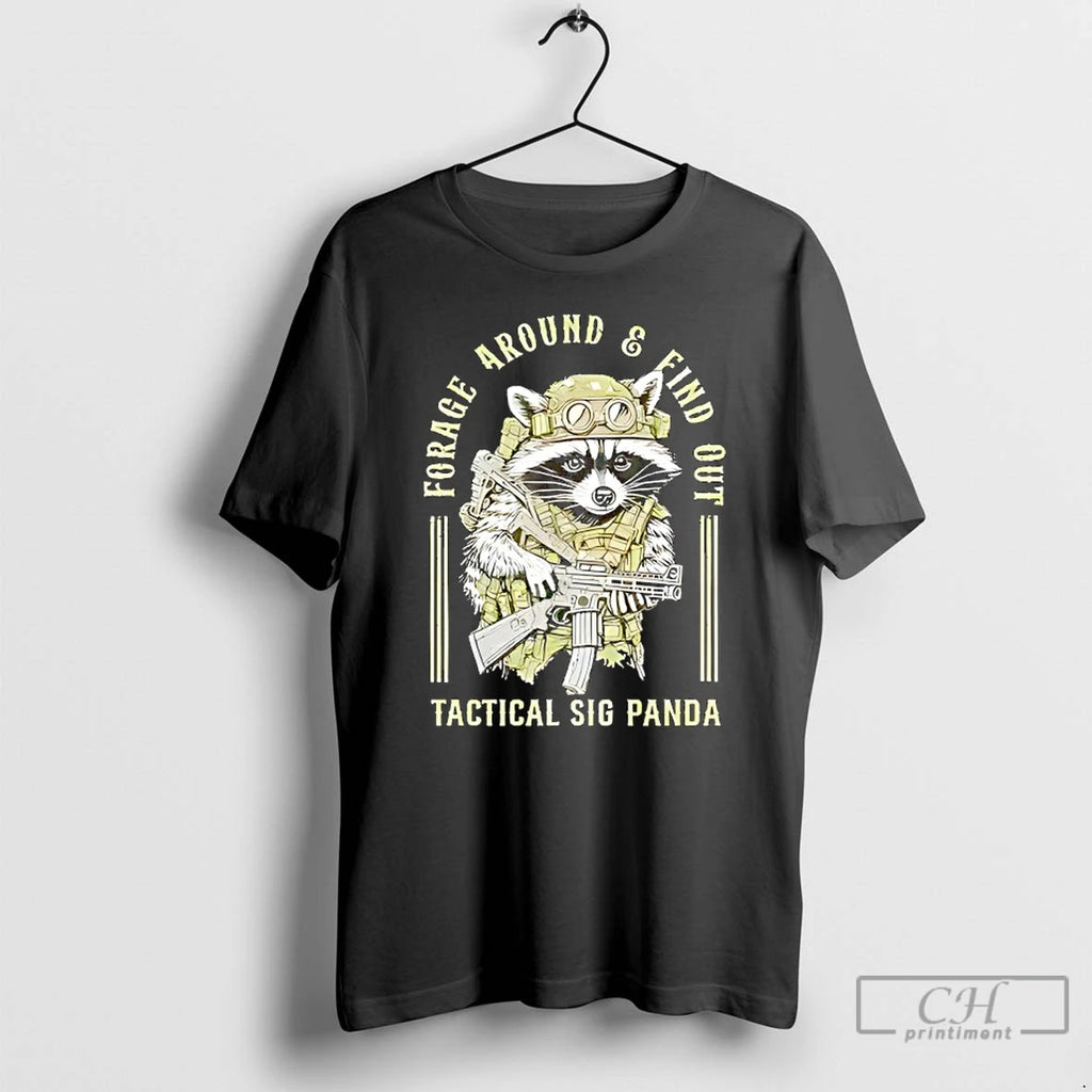 Premium Tactical Raccoon Forage Around And Find Out Panda T-Shirts, Hoodie, Sweatshirt | DripVista.com