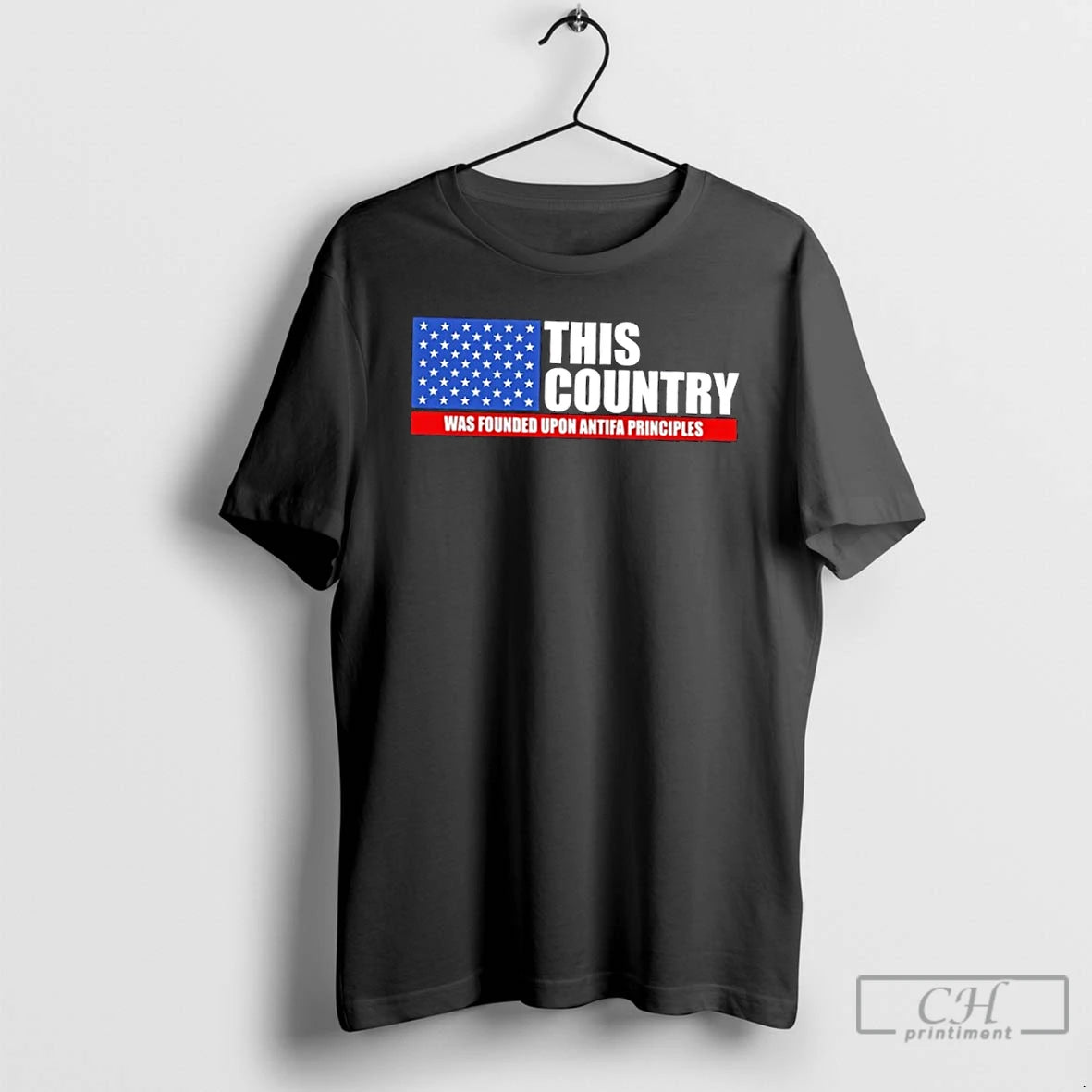 Premium This Country Was Founded Was Founded Upon Antifa Principles Us Flag T Shirts Sweater Hoodie, Sweatshirt
