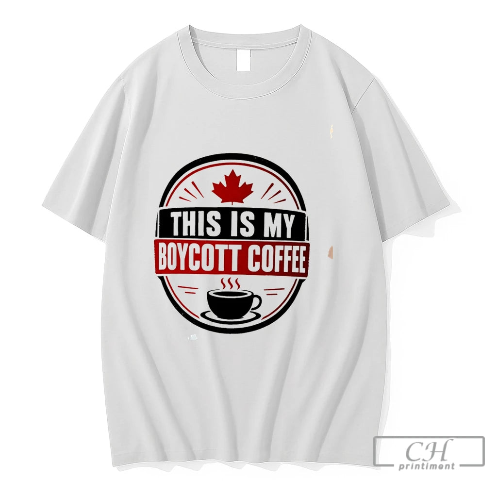 Premium This Is My Tim Hortons Boycott Coffee Tee