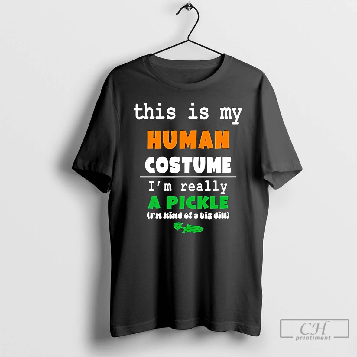 Premium This Is My Human Costume Im Really A Pickle T Shirts