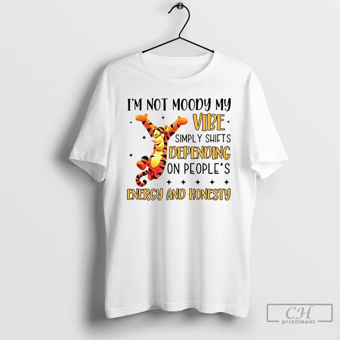 Premium Tigger Winnie The Pooh Im Not Moody My Vibe Simply Shifts Depending On Peoples T-Shirts, Hoodie, Sweatshirt