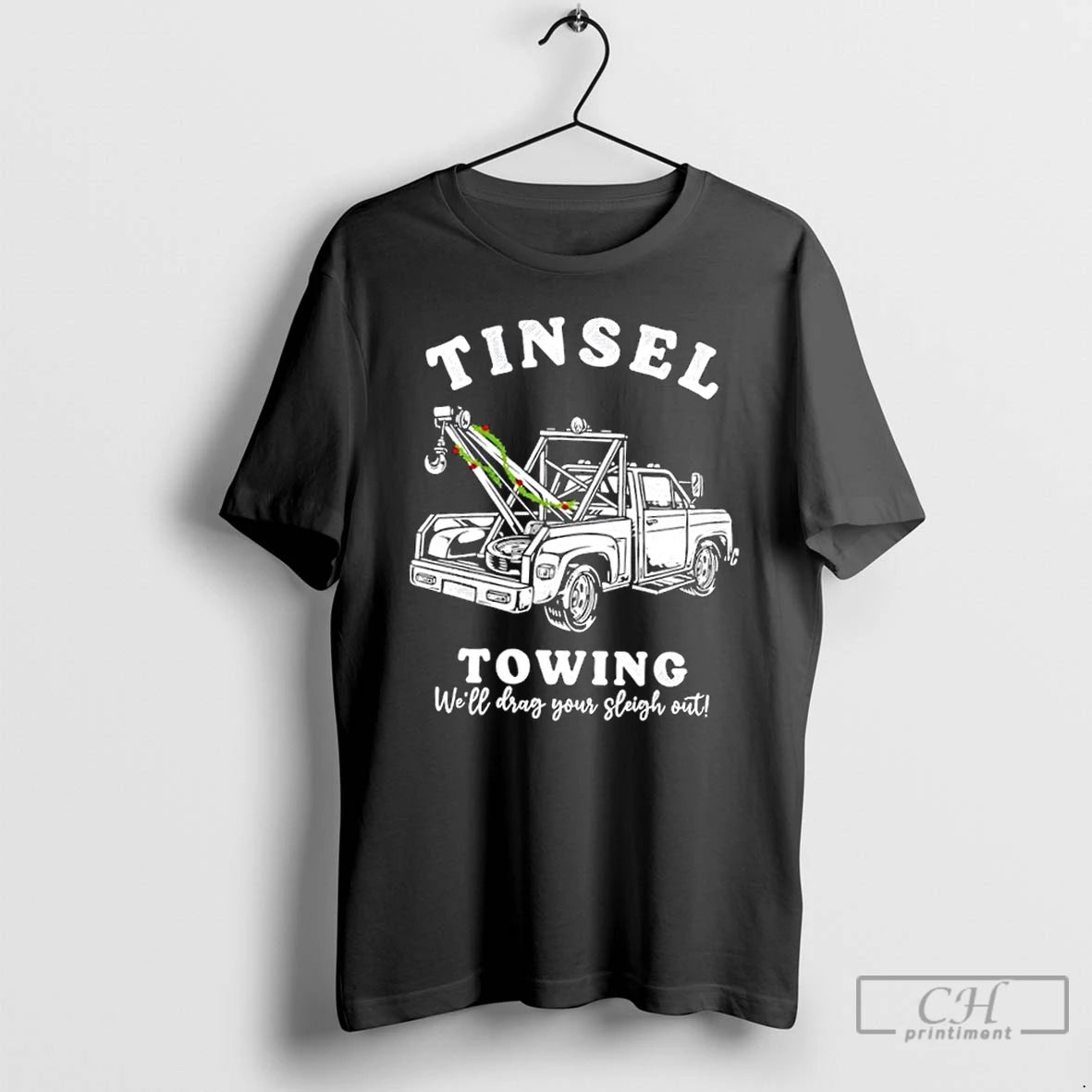 Premium Tinsel Towing Well Drag The Sleigh Out T-Shirts, Hoodie, Sweatshirt | DripVista.com