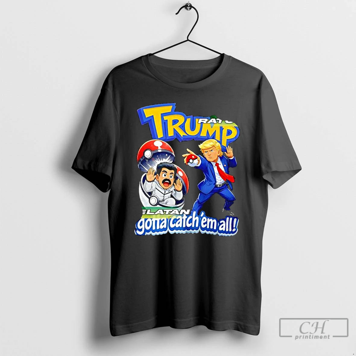 Premium Trump Gotta Catchem All Parody Funny T-Shirts, Hoodie, Sweatshirt | DripVista.com