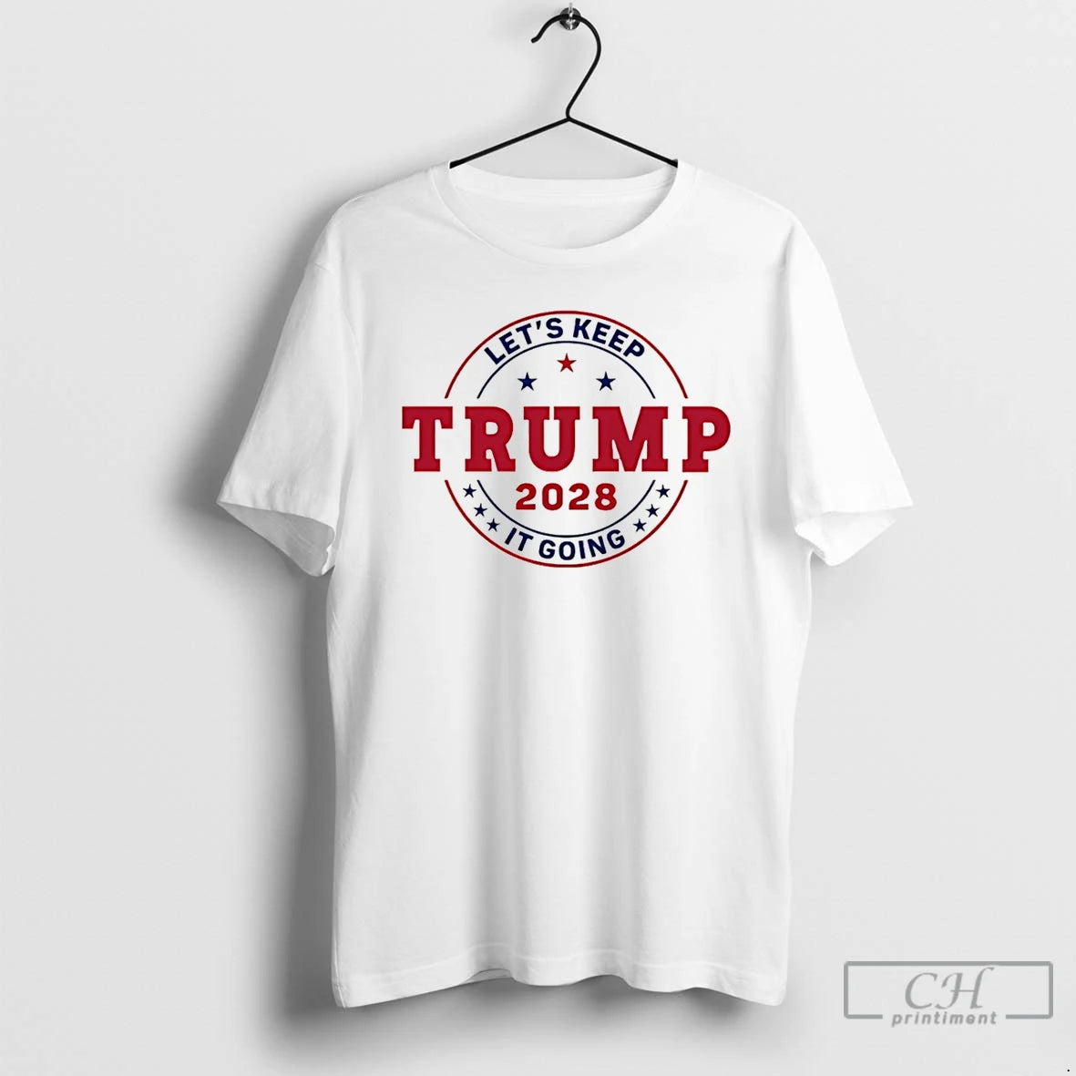 Premium Trump Lets Keep It Going 2028 Patriotic T Shirts