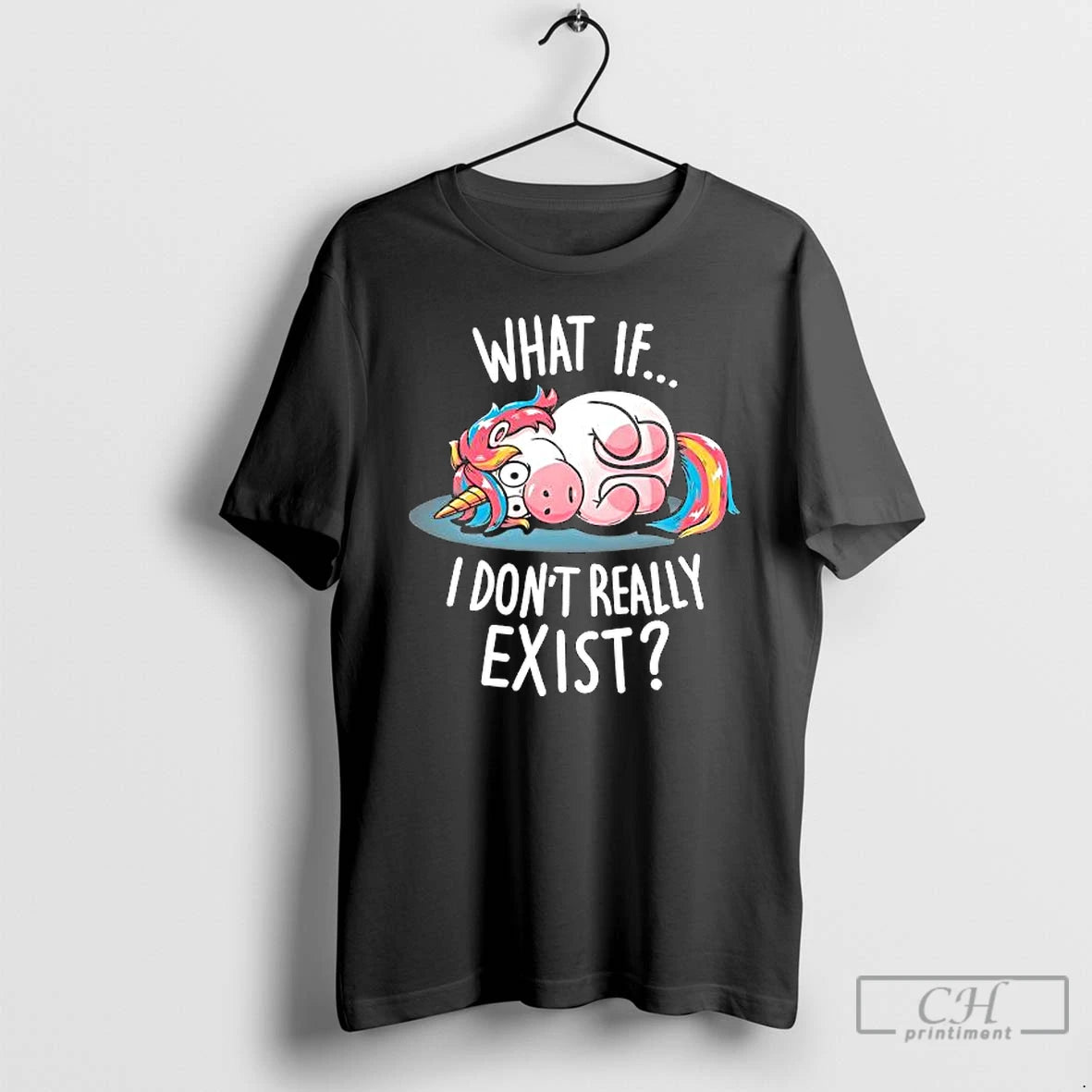 Premium Unicorn What If I Dont Really Exist Cartoon T-Shirts, Hoodie, Sweatshirt | DripVista.com