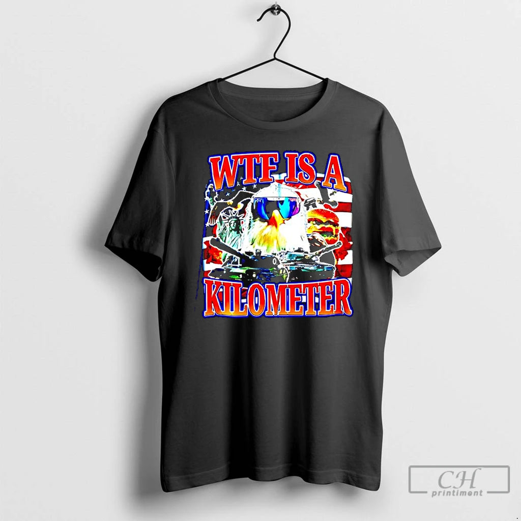 Premium Wtf Is A Kilometer Statue Of Liberty Graphic T-Shirts, Hoodie, Sweatshirt | DripVista.com
