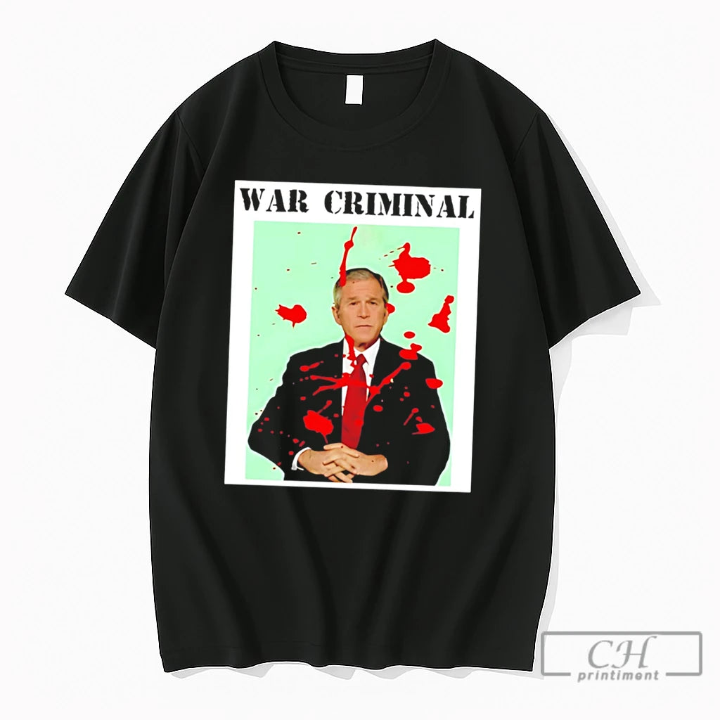 Premium War Criminal George W Bush Political Satire Tee