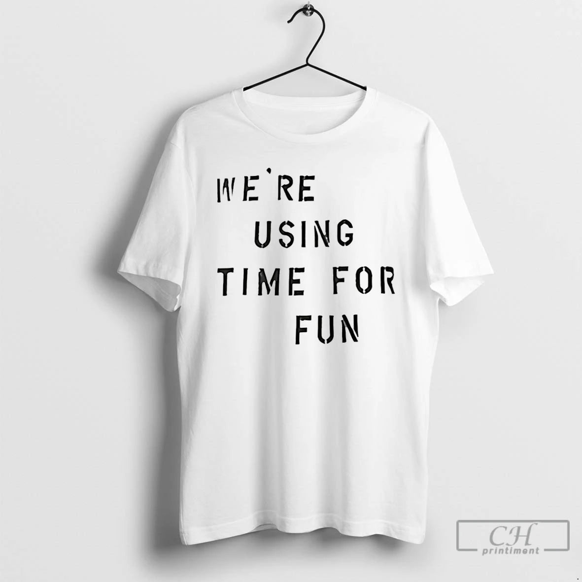 Premium Were Using Time For Fun T-Shirts, Hoodie, Sweatshirt | DripVista.com