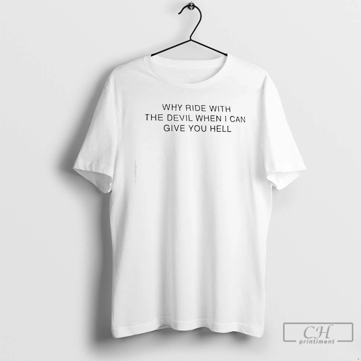 Premium Why Ride With The Devil When I Can Give You Hell T Shirts Sweater Hoodie, Sweatshirt | DripVista.com