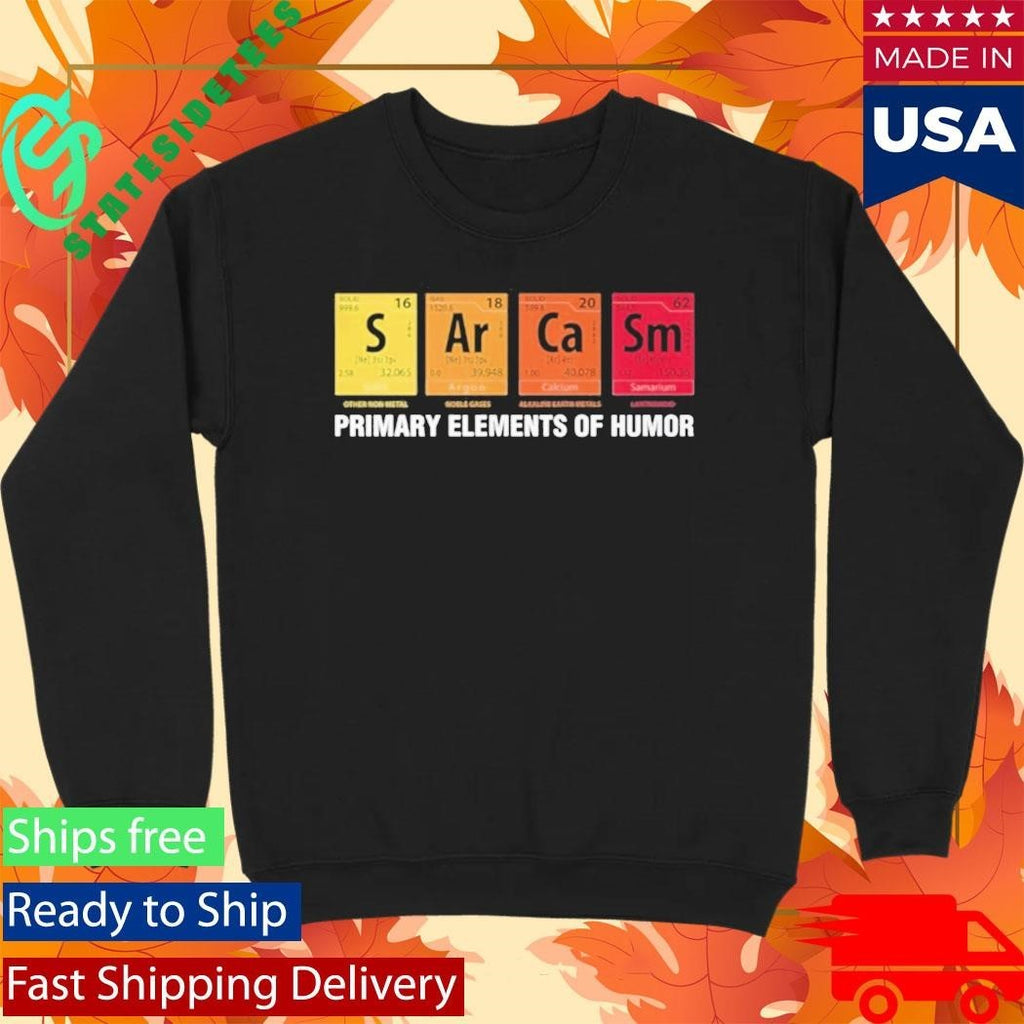 Primary Elements Of Humor Shirt