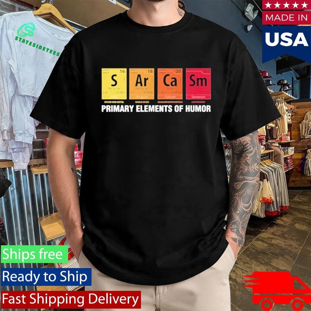 Primary Elements Of Humor Shirt