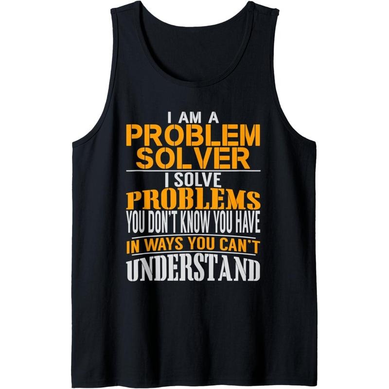 Problem Solver Solve Problems Don't Know You Have Swagazon Tank Top T-Shirts, Hoodie, Sweatshirt | DripVista.com