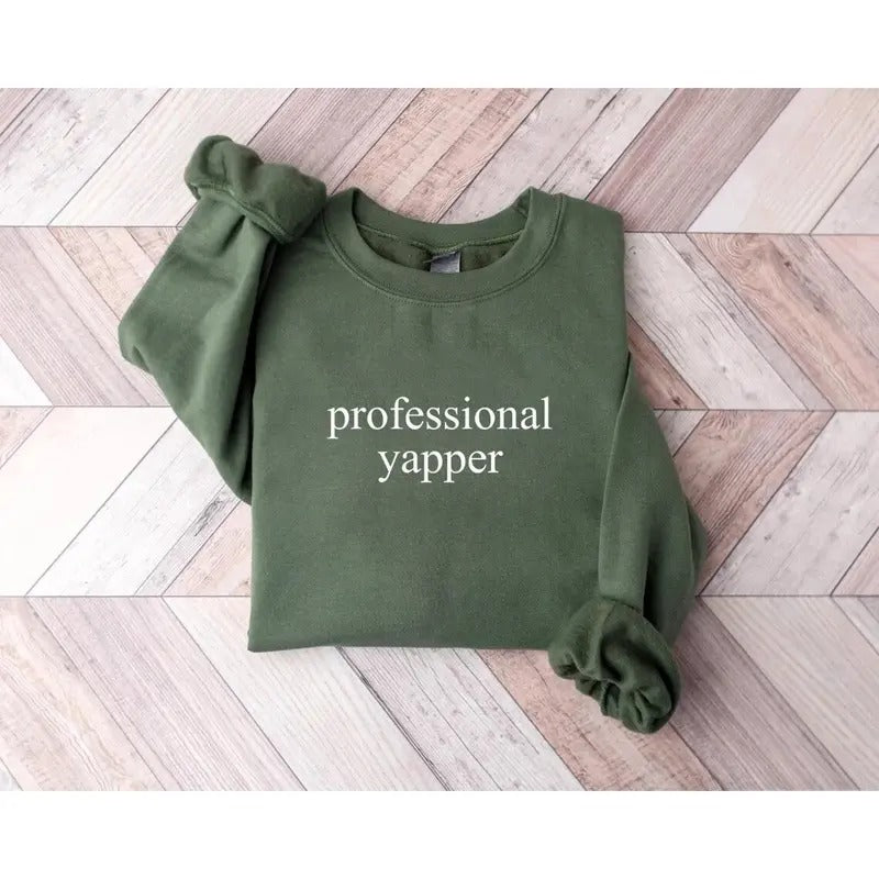 Professional Yapper Sweatshirt, Funny Crewneck, Funny Gift For Men, Womens Funny Shirt, Y2K Weirdcore Trendy Meme Shirt,...