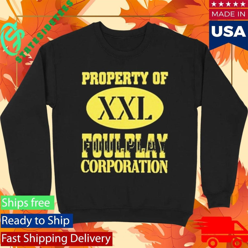 Property Of Foulplay Corporation Shirt