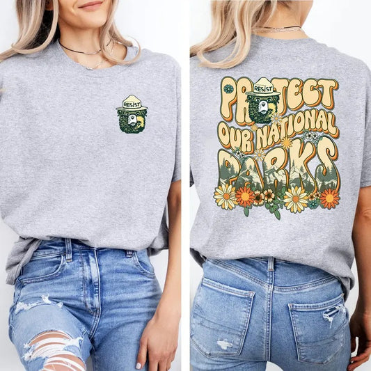 Protect Our National Park 2 Side Shirt, Respect The Local Wildlife Shirt, National Park New Shirt, Trendy Tee, Resist Shirt, FDT