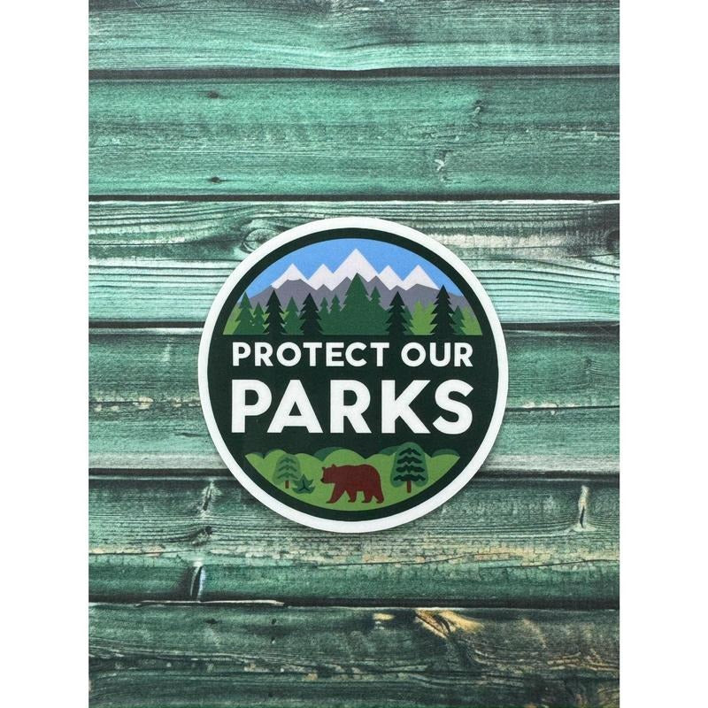 Protect Our Parks Weatherproof Sticker T-Shirts, Hoodie, Sweatshirt | DripVista.com