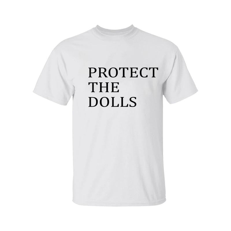 Protect The Dolls Shirt, Gender Equality Shirts, Pride Tee, Human Right Activist T-Shirt, Graphic Tee For Men, For Women